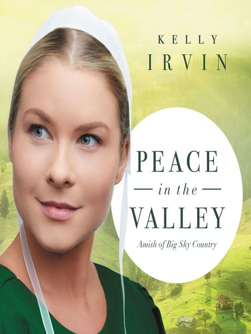 Title details for Peace in the Valley by Kelly Irvin - Available